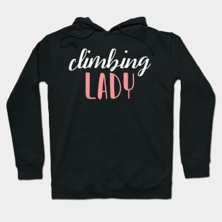 climbing lady - climbing girl Hoodie